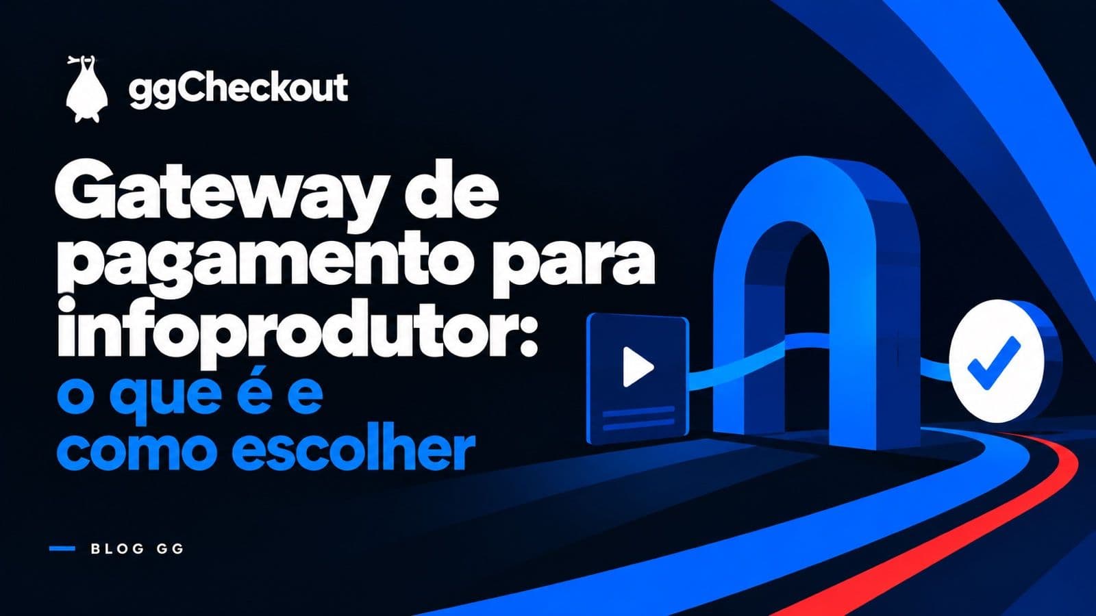 Gateway de pagamento para infoprodutor: o que é e como escolher