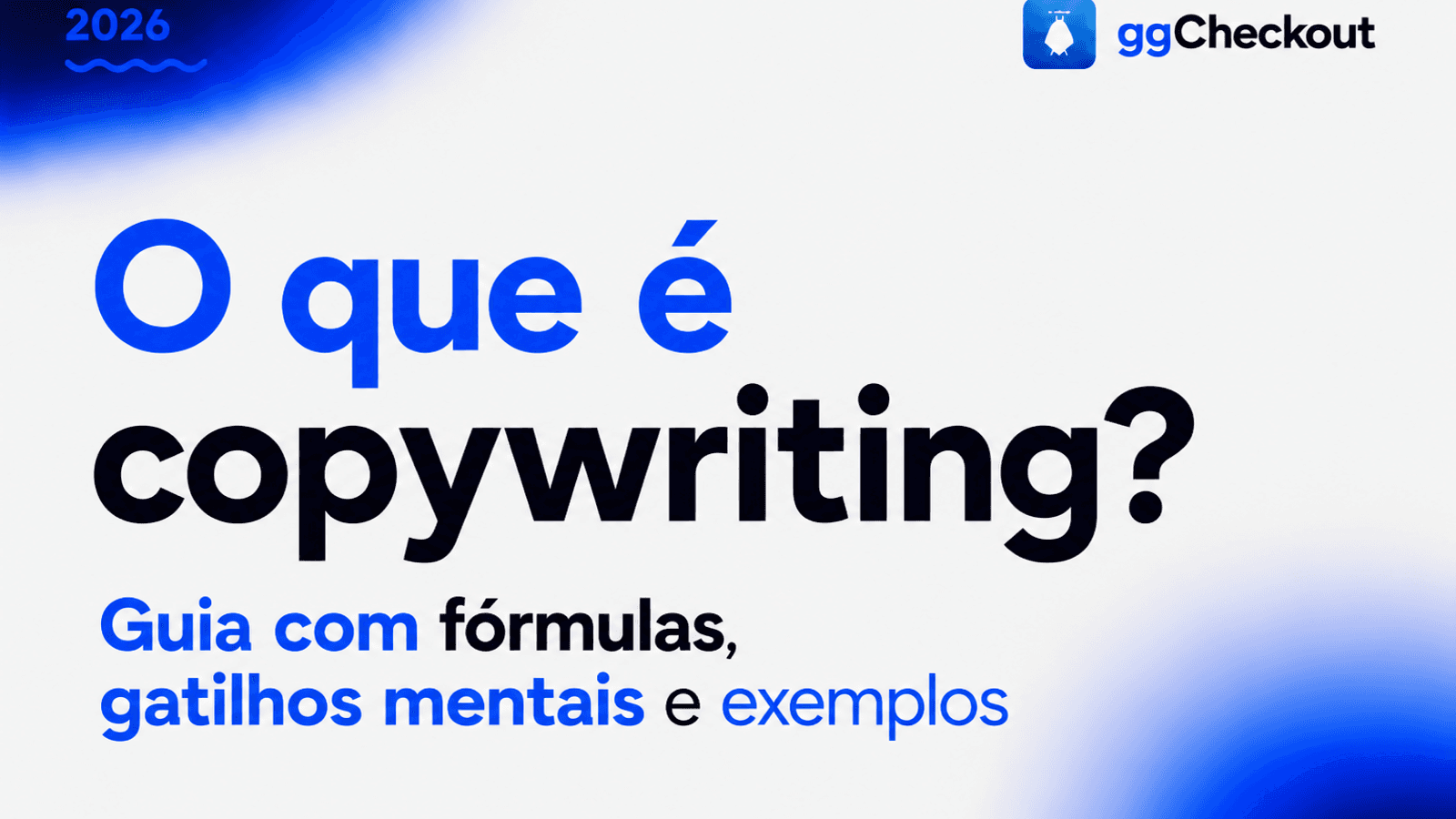 O que é copywriting? Guia com fórmulas, gatilhos mentais e exemplos