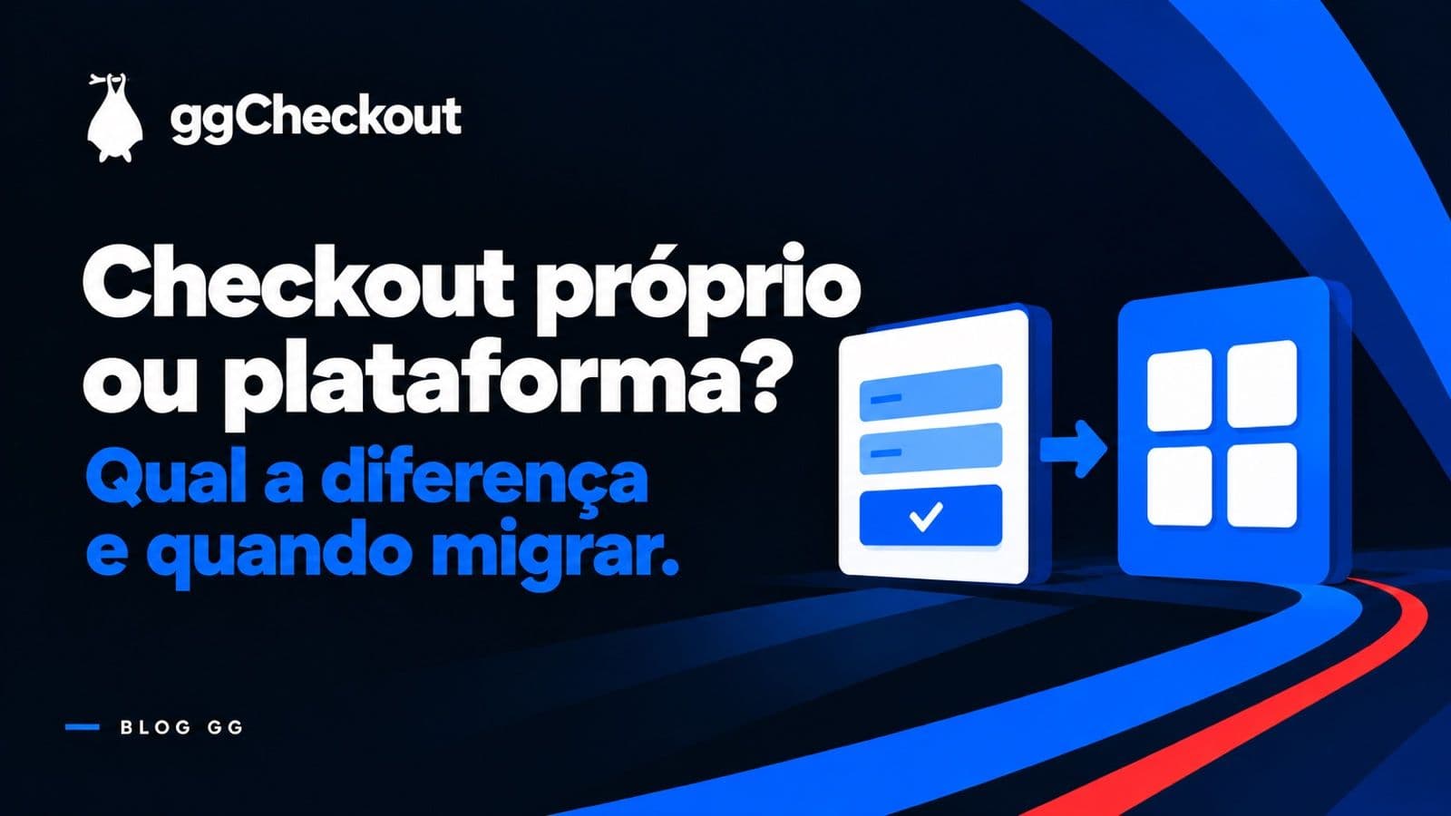 Checkout próprio ou plataforma de infoproduto: qual a diferença e quando migrar