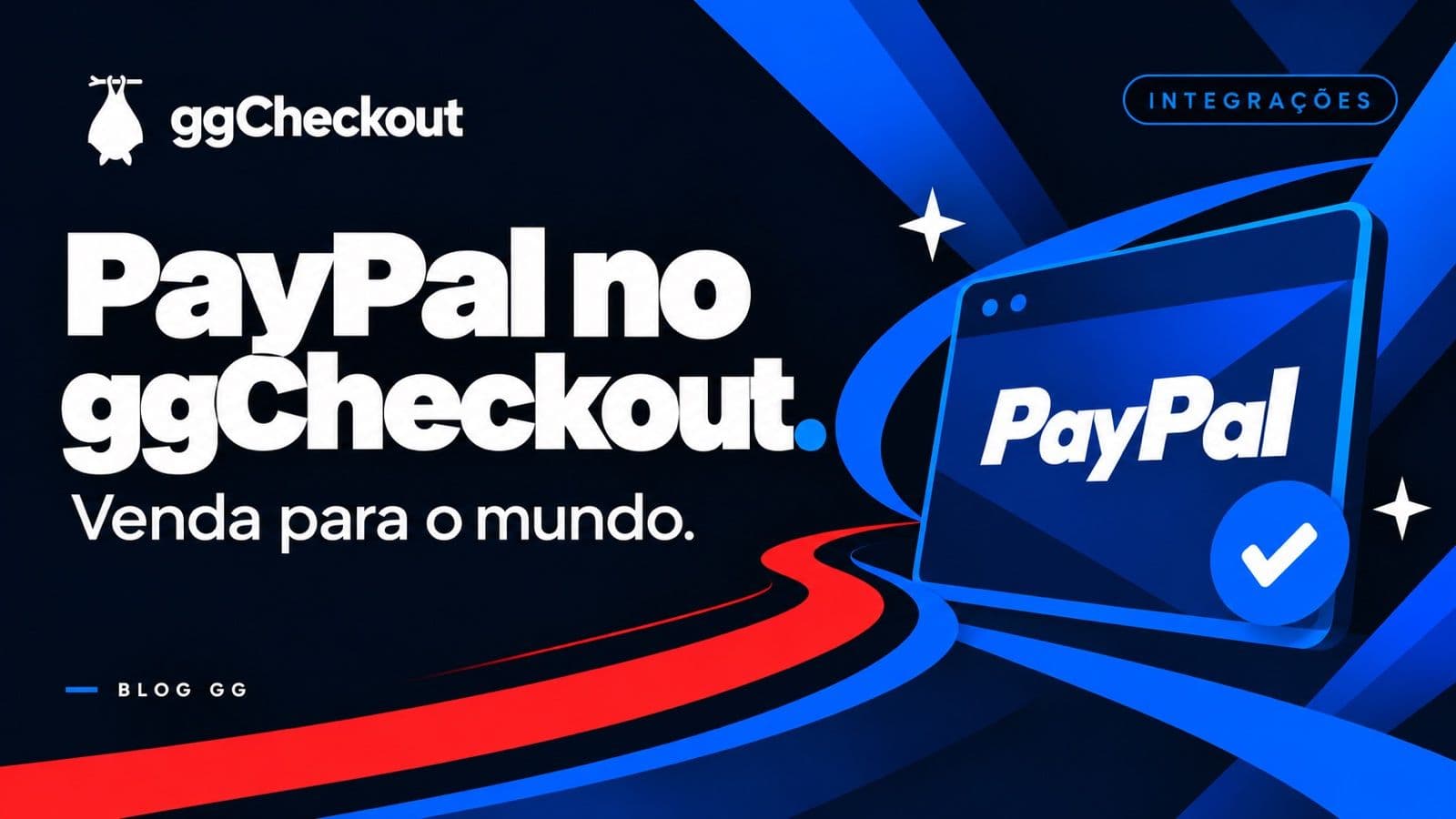 PayPal no ggCheckout: como vender seu infoproduto para fora do Brasil
