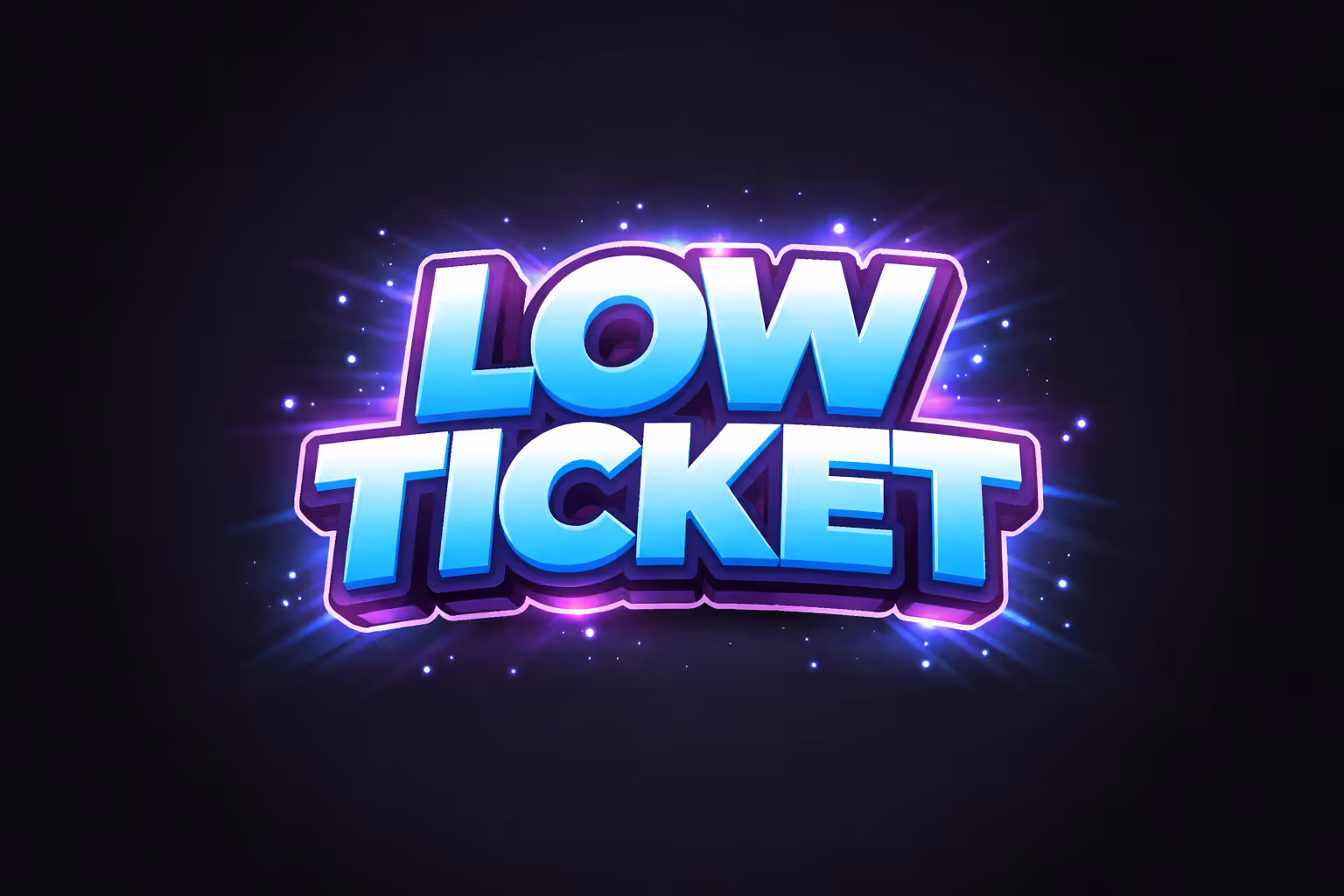 Low Ticket